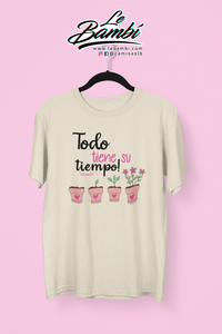 Todo tiene su tiempo.